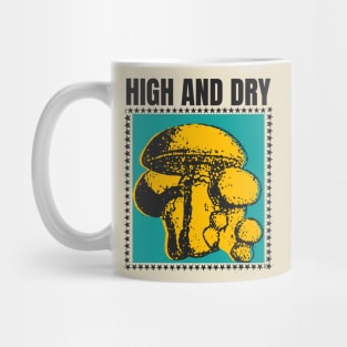 high and dry Mug